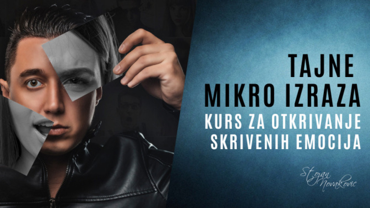 Tajne mikro izraza – kurs za otkrivanje skrivenih emocija